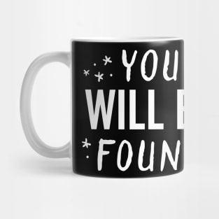 You Will Be Found Handwritten Glow Star Motivation Mug